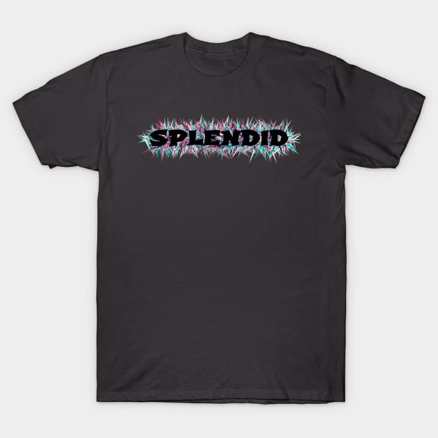 Splendid Shirt Design T-Shirt by Qwerdenker Music Merch